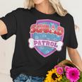 Funny Squad Patrol - Dog Mom Dad Women T-Shirt Gifts for Her