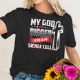 My God Is Bigger Than Sickle Cell Women T-Shirt Gifts for Her