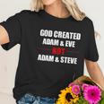 God Created Adam And Eve Not Adam Steve ChristianShirt Women T-Shirt Gifts for Her