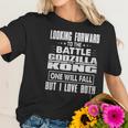 Godzilla Vs Kong One Will Fall Women T-Shirt Gifts for Her