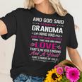 Grandma Who Has Ears That Always Listen GiftWomen T-Shirt Gifts for Her