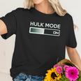 Hulk Mode On Funny Graphic Gym Workout Top Sarcastic Saying Adult Humor Women T-Shirt Gifts for Her