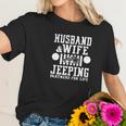 Husband And Wife JeepShirts Women T-Shirt Gifts for Her