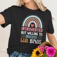 Introverted But Willing To Discuss Lug Bags Rainbow Women T-Shirt Gifts for Her