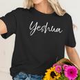 Jesus Joshua Yeshua Women T-Shirt Gifts for Her