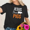 Jesus Then Pigs Fun Christian Piggy Pets Humor Women T-Shirt Gifts for Her