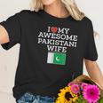 I Love My Awesome Pakistani Wife Flag Heart Women T-Shirt Gifts for Her