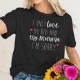 I Only Love My Bed And My Momma Baby One Piece Or Toddler Women T-Shirt Gifts for Her