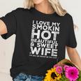 I Love My Hot Wife Funny Gift For Husband Women T-Shirt Gifts for Her