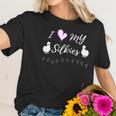 I Love My Silkies - Silkie Chickens Shirt Women T-Shirt Gifts for Her