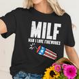 Milf Man I Love Fireworks Funny July 4Th Patriotic Men Women Women T-Shirt Gifts for Her