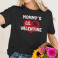 Mommys Lil Valentine Cute Valentines Day Women T-Shirt Gifts for Her