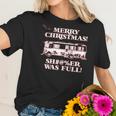 National Lampoon Christmas Vacation Was Full Women T-Shirt Gifts for Her