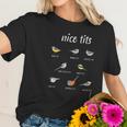 Womens Nice Tits Funny Bird Watching Christmas Gift Birder Men Dad Women T-Shirt Gifts for Her