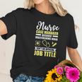 Nurse Case Manager Multitasking Ninja Funny Gift Women T-Shirt Gifts for Her