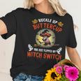 Owl Buckle Up Buttercup You Just Flipped My Witch Women T-Shirt Gifts for Her