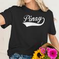 Pinay For Women Filipina Philippines Pinays Filipino Women T-Shirt Gifts for Her