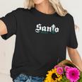 Santo Tequila Women T-Shirt Gifts for Her