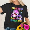 Sister Of The Baby Shark Women T-Shirt Gifts for Her