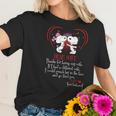 Snoopy Dear Wife Thanks For Being My Wife If I Had A Diffirent Wife I Would Punch Her In The Face And Go Find You Love Your Husband Women T-Shirt Gifts for Her