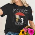 Snoopy Be Kind Women T-Shirt Gifts for Her