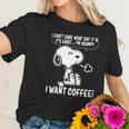 Snoopy - I Want Coffee Women T-Shirt Gifts for Her