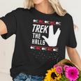 Star Trek Christmas Trek The Halls Ugly Apparel Women T-Shirt Gifts for Her