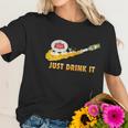 Stella Artois Beer Just Drink It Women T-Shirt Gifts for Her