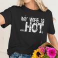 My Wife Is Psychotic Hot Funny Gag Gift Women T-Shirt Gifts for Her