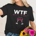 Wine Wtf Wheres The Wine Women T-Shirt Gifts for Her