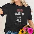 Zhang God Hates Us All Hank Moody Women T-Shirt Gifts for Her