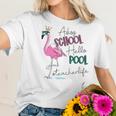 Adios School Hello Pool Flamingo Teacher Life Women T-Shirt Gifts for Her