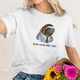 Dolla Dolla Bill Yall Sloth Tee Women T-Shirt Gifts for Her