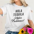 Hola Tequila Adios Problemas Women T-Shirt Gifts for Her