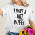 I Have A Psychotic Wife Funny Relationship Marriage Women T-Shirt Gifts for Her