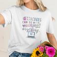 Teachers Can Do Virtually Anything Online Social Distancing Women T-Shirt Gifts for Her