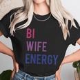 Bi Wife Energy Lgbtq Support Lgbt Lover Wife Lover Respect Women T-Shirt Gifts for Women