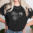 Blo Me Funny Dandelion Women T-Shirt Gifts for Women