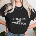 Funny Dyslexics Are Teople Poo Joke Sarcastic Family Women T-Shirt Gifts for Women