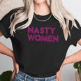 Nasty Women Pink Color Art Women T-Shirt Gifts for Women