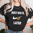 Do It Sloth Later - Sloth Couple Funny Women T-Shirt Gifts for Women