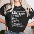 How To Speak Irish Whale Oil Beef Hooked St Patricks T-Shirt Women T-Shirt Gifts for Women