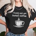 Sudo Apt Get Install Coffee Women T-Shirt Gifts for Women