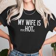 My Wife Is Psychotic Humor Graphic Novelty Sarcastic Funny Women T-Shirt Gifts for Women