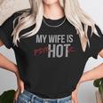 My Wife Is Psychotic Marriage Women T-Shirt Gifts for Women