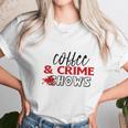 Coffee And Crime Shows True Crime Junkie Women T-Shirt Gifts for Women