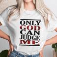 Only God Can Judge Me Graphics Design 2018 Model Women T-Shirt Gifts for Women