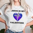 Jesus Is My Ash Wednesday Valentine Women T-Shirt Gifts for Women