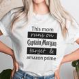 This Mom Runs On Captain Morgan Target And Amazon Prime Women T-Shirt Gifts for Women