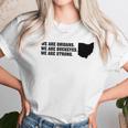 We Are Ohioans We Are Buckeyes We Are Strong Dewine Women T-Shirt Gifts for Women